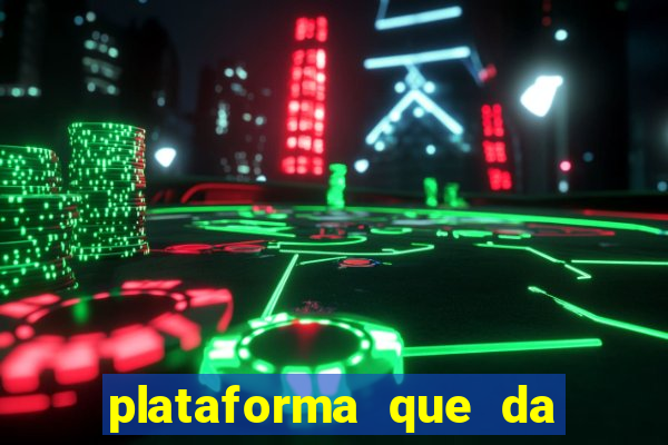 plataforma que da bonus sem deposito