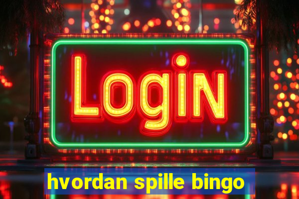 hvordan spille bingo