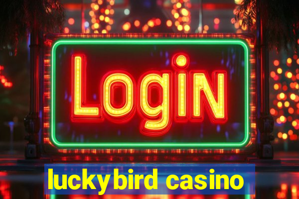 luckybird casino