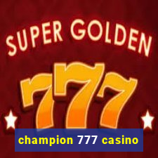 champion 777 casino