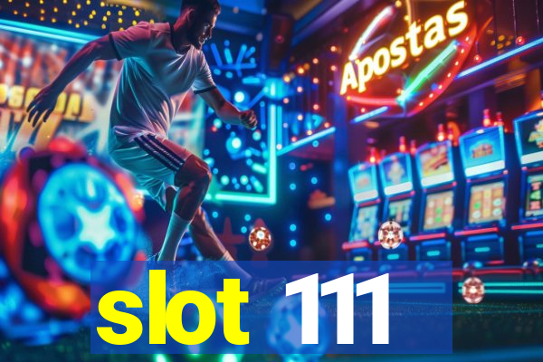 slot 111