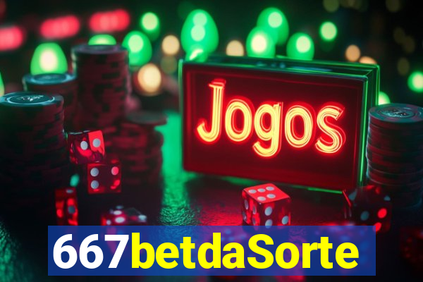 667betdaSorte