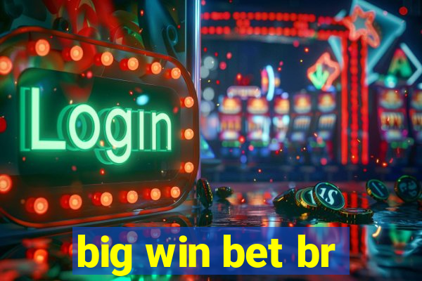 big win bet br