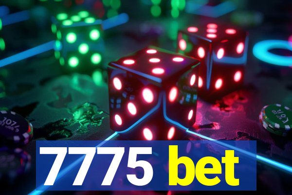 7775 bet