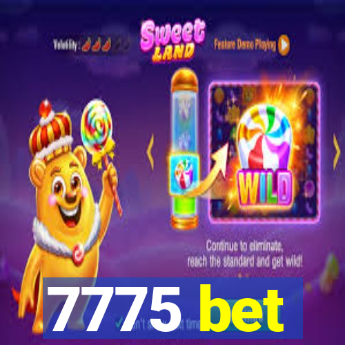 7775 bet