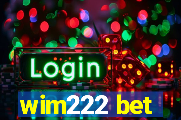 wim222 bet