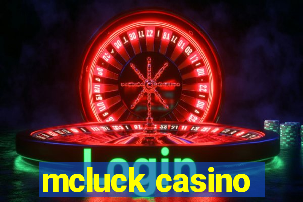 mcluck casino