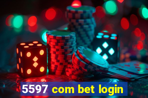 5597 com bet login