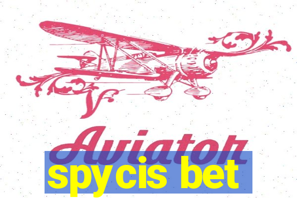 spycis bet