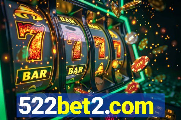 522bet2.com