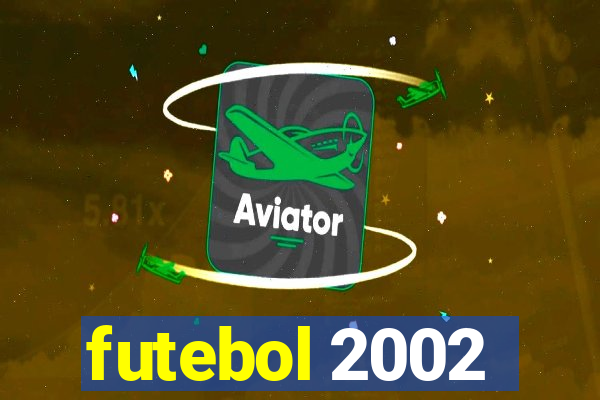 futebol 2002