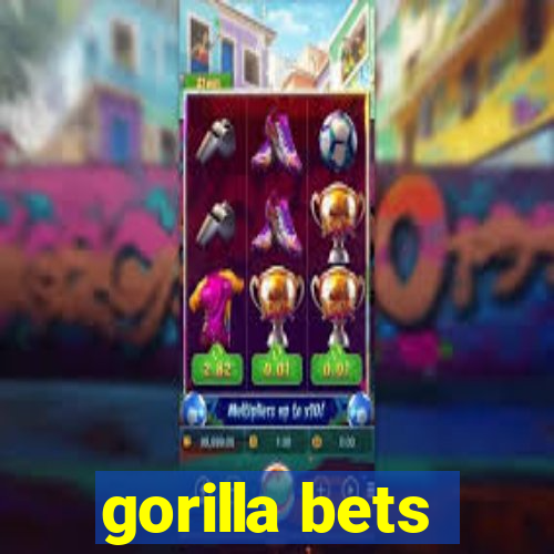 gorilla bets