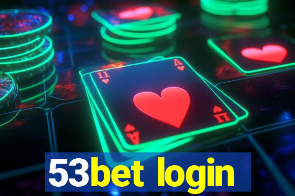 53bet login