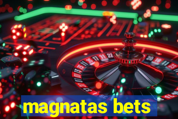 magnatas bets