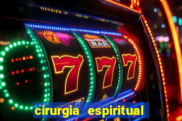 cirurgia espiritual marlon santos