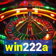 win222a