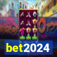 bet2024