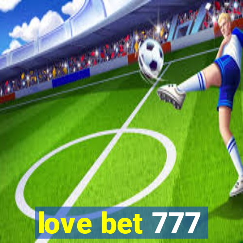 love bet 777