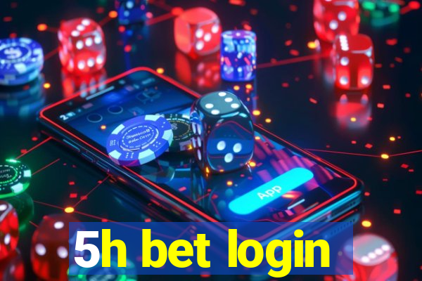 5h bet login