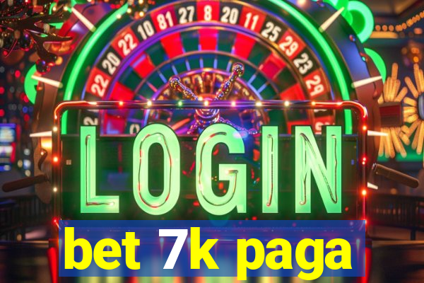 bet 7k paga