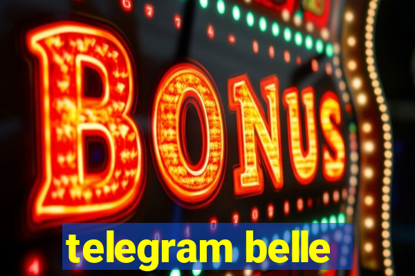 telegram belle