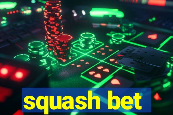 squash bet