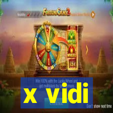 x vidi