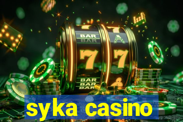 syka casino