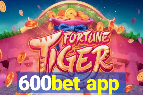 600bet app