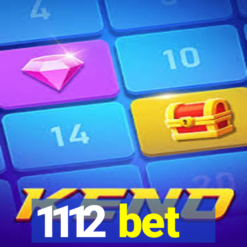 1112 bet