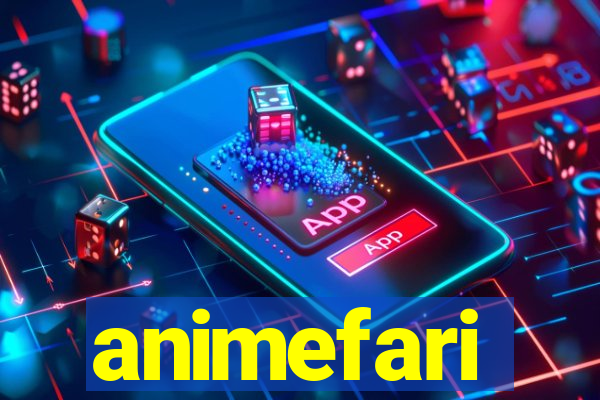 animefari