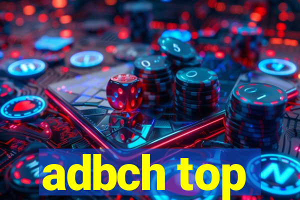 adbch top