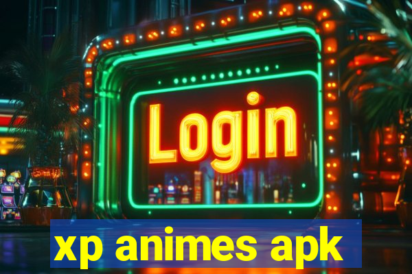 xp animes apk