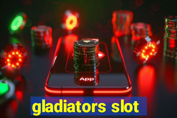 gladiators slot