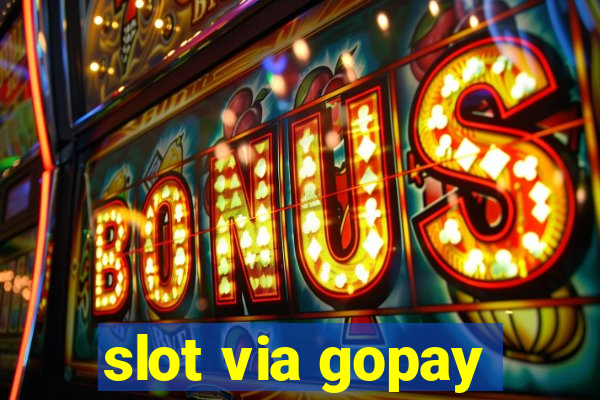 slot via gopay