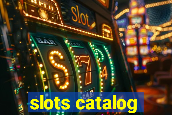 slots catalog