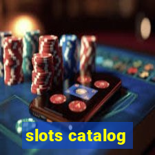 slots catalog