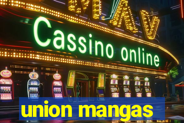 union mangas