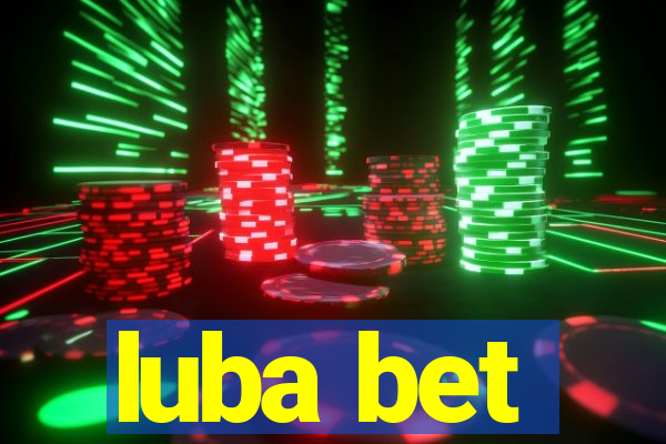 luba bet