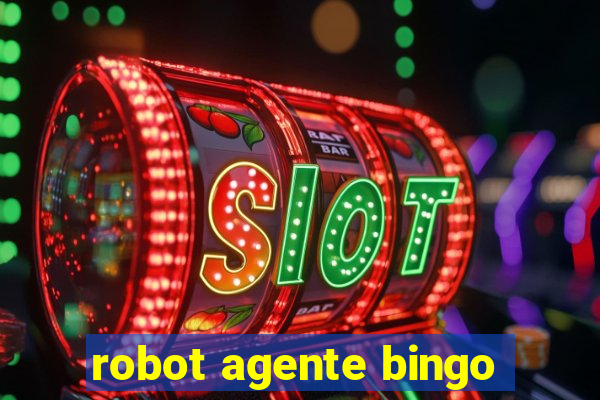 robot agente bingo