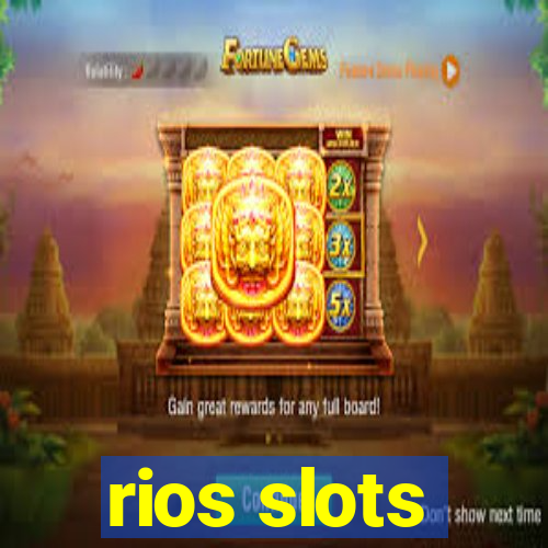 rios slots