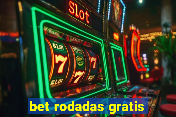 bet rodadas gratis