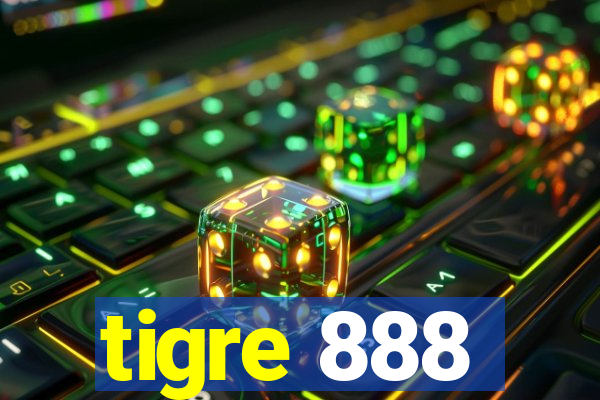 tigre 888