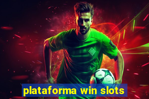 plataforma win slots