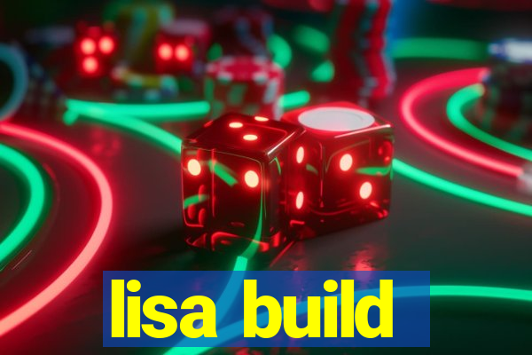 lisa build