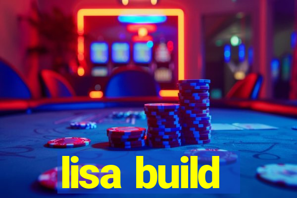 lisa build