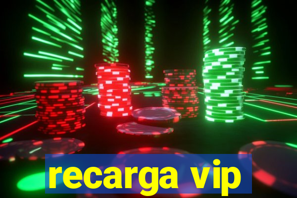 recarga vip