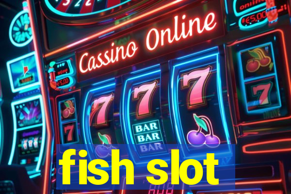 fish slot