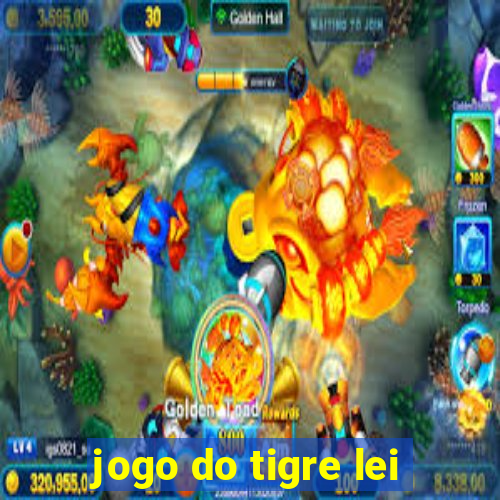 jogo do tigre lei