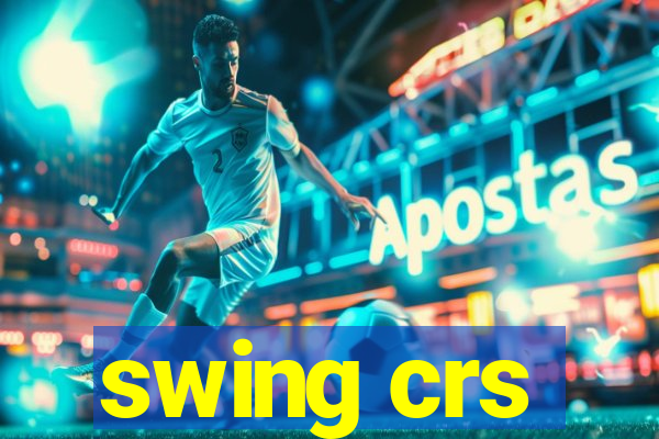 swing crs